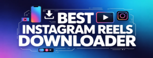 BEST Instagram Reels Downloader (2026)