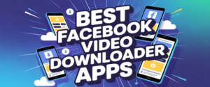 BEST Facebook Video Downloader Apps (2026)
